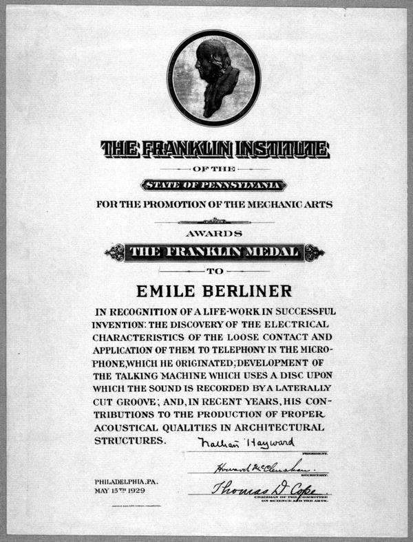 Franklin Institute (Philadelphia), Certificato di riconoscimento del Franklin Institute per la promozione delle arti meccaniche a Emile Berliner, 1929, Library of Congress - Washington (DC).